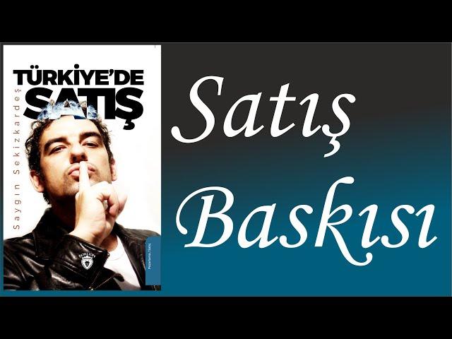 Satış Baskısı