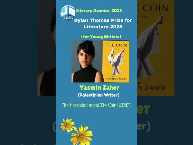 Dylan Thomas Prize for Literature-2025||Yasmin Zaher|| Awards-2025||