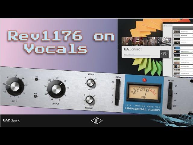 UAD Spark 1176 Rev Compressor on Vocals