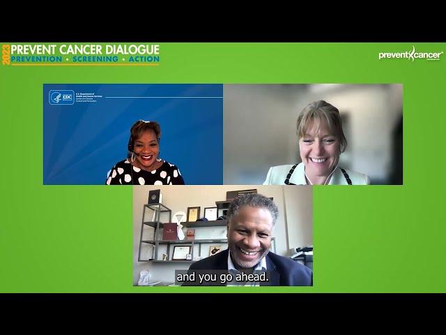 Prevent Cancer Foundation Dialogue Q&A Discussion: Dr. Alison Cuellar, Dr. Robert Winn
