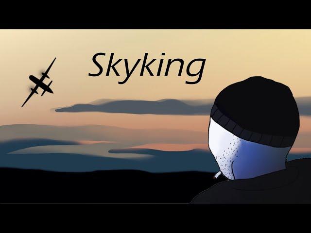 Fly High, Skyking