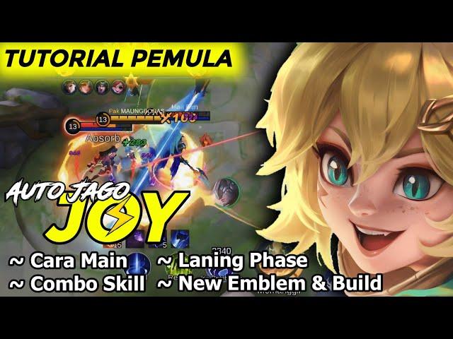 TUTORIAL JOY PEMULA LENGKAP CARA COMBO SKILL LANING BUILD + EMBLEM | CARA MAIN JOY