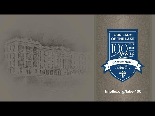 Our Lady of the Lake Celebrates 100 Years