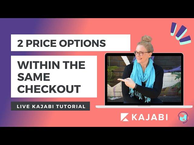 Kajabi Tutorial - Two Price Options in the Same Checkout with Radio Buttons - Step by Step Guide