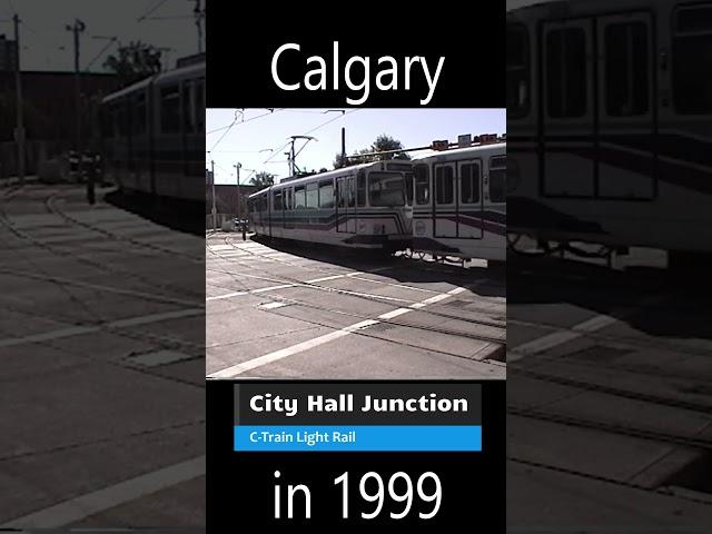 Flashback: Calgary LRT in 1999 at City Hall