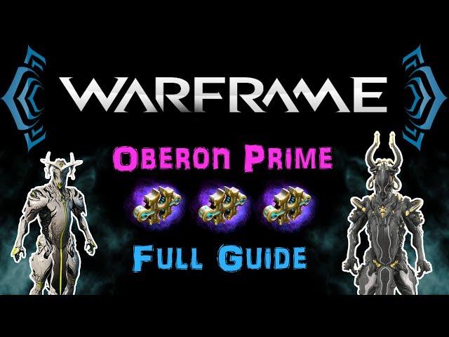 [U20.7] Warframe - Oberon Prime Full Guide - Supporter & Nuker [1-3 Forma] | N00blShowtek