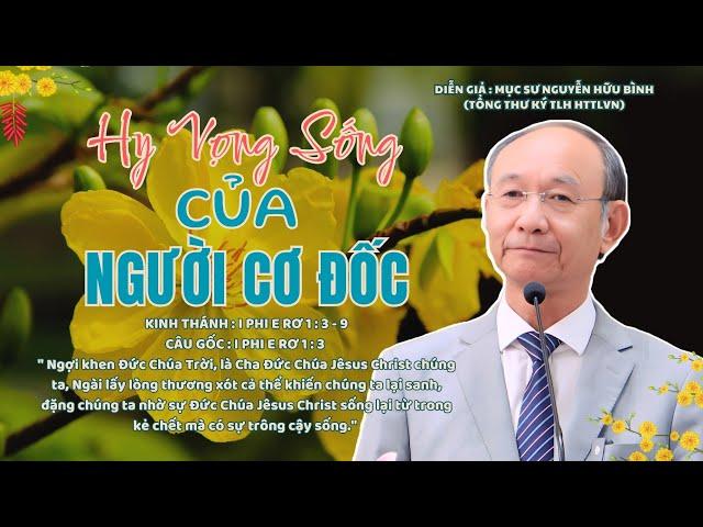 GIẢNG LUẬN : MỤC SƯ NGUYỄN HỮU BÌNH |ĐỀ TÀI : HY VỌNG SỐNG CỦA NGƯỜI CƠ ĐỐC #msnguyenhuubinh #httlvn