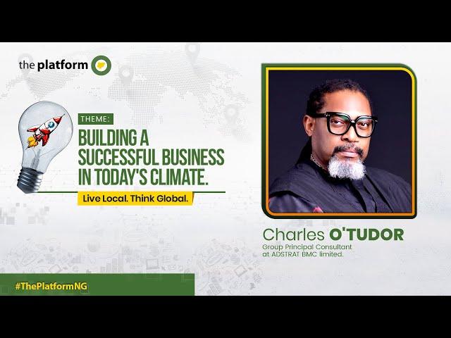 GLOCAL BRANDS - CHARLES O'TUDOR || THE PLATFORM NIGERIA || MAY 2022