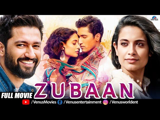 Zubaan Full Movie | Vicky Kaushal, Sarah - Jane - Dias | Hindi Movie 2024