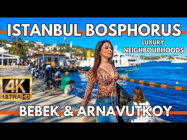 ISTANBUL TURKEY 2024 BOSPHORUS 4K WALKING TOUR 14 APRIL | ARNAVUTKOY,BEBEK LUXURY NEIGHBOURHOODS