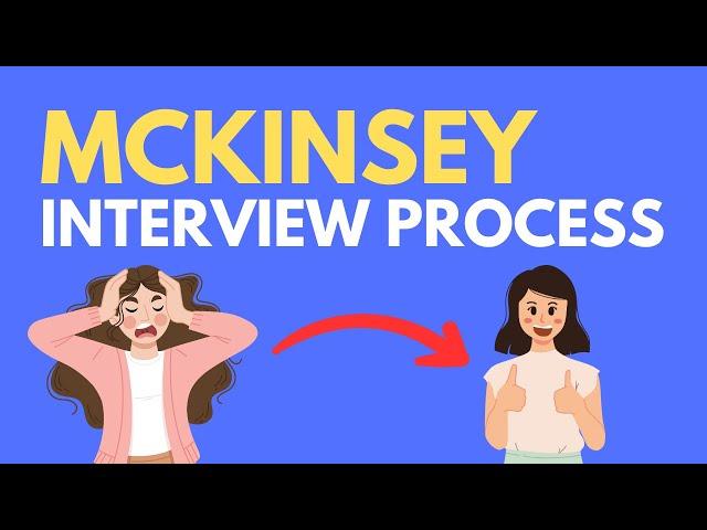 McKinsey Interview Process: Step-By-Step Guide (2024-2025)