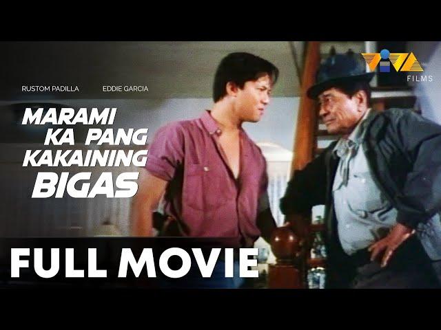 Marami Ka Pang Kakaining Bigas FULL MOVIE HD | Eddie Garcia, Rustom Padilla