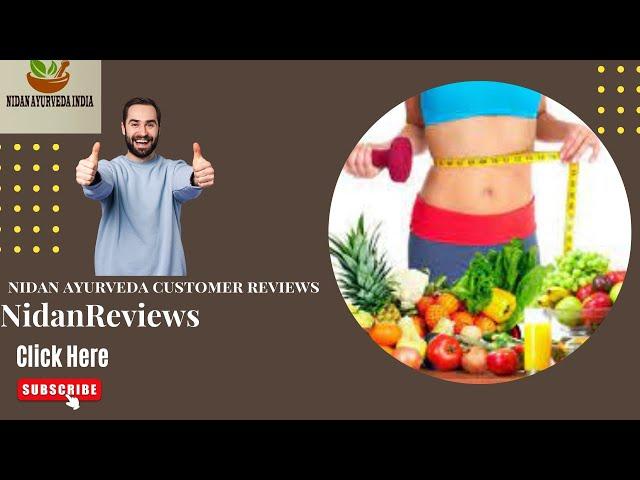 Nidan Ayurveda Reviews And Nidan Ayurveda Weight Loss Medicine Reviews