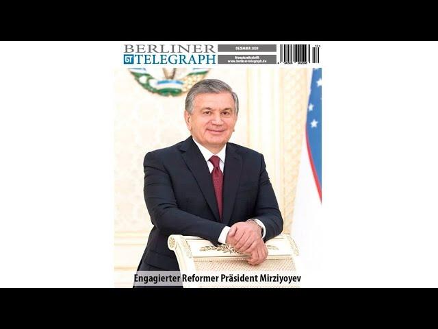 Berliner Telegraph: Президент Узбекистана – убежденный реформатор