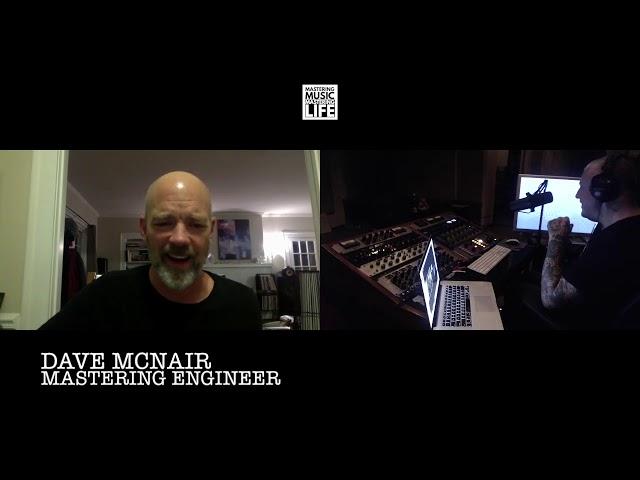 MMML 45 Dave McNair - Mastering Engineer
