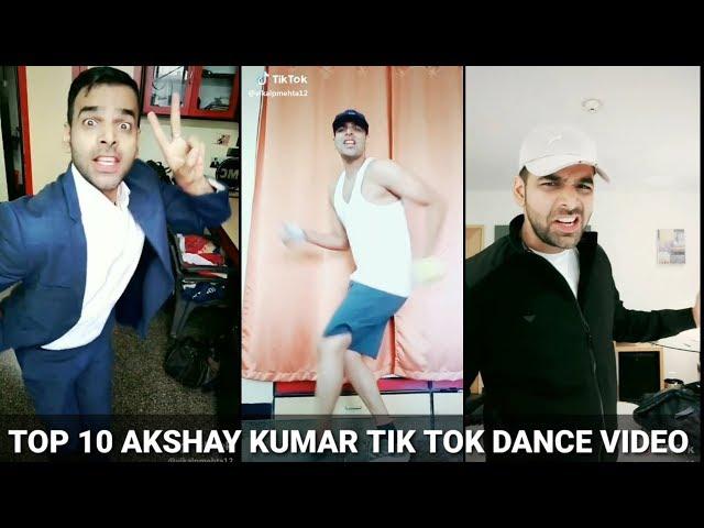 Top 10 Akshay Kumar Tik Tok Dance Videos//by Vikalp Mehta //2019