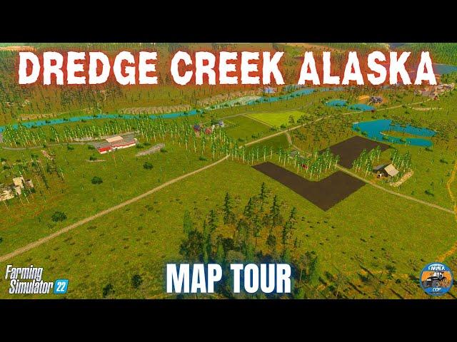 DREDGE CREEK ALASKA - Map Tour - Farming Simulator 22