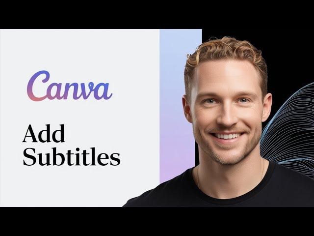 How to Add Automatic Subtitles in Canva for FREE