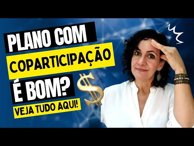 Qual é o melhor plano de saúde? Com coparticipação ou sem coparticipação? Guia sobre coparticipação!