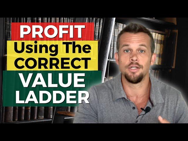 What Is A Value Ladder? - And How To Use It To Make Serious Money Online.