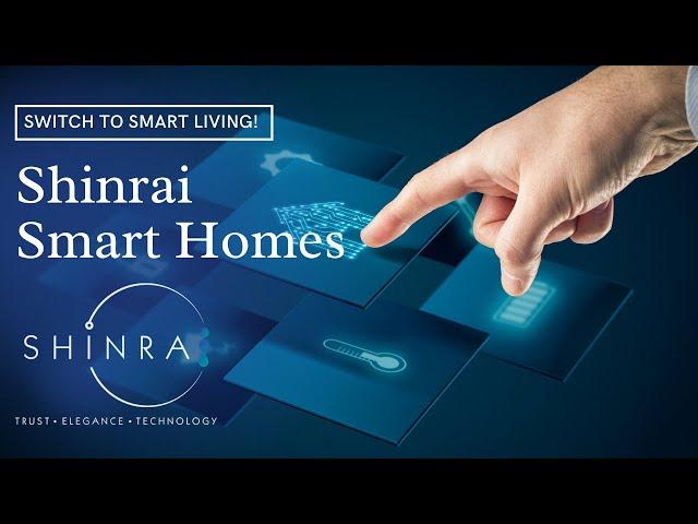 We are Shinrai Smart Homes!