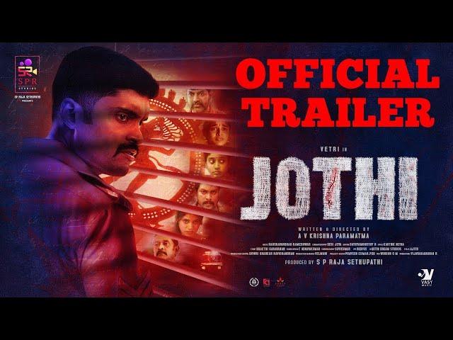 Jothi- Official Trailer | Vetri | Sheela Rajkumar | Pujitha Devaraju | Raja Sethupathi | SPR Studios