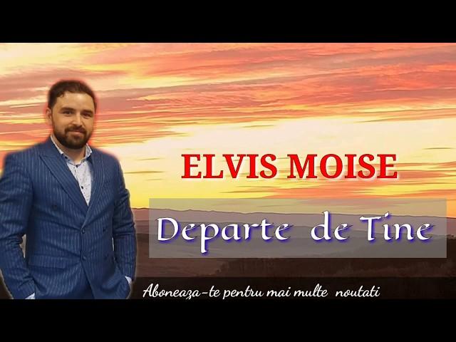 Elvis Moise -  away from you