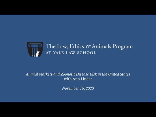 Animal Markets and Zoonotic Disease Risk in the United States with Ann Linder