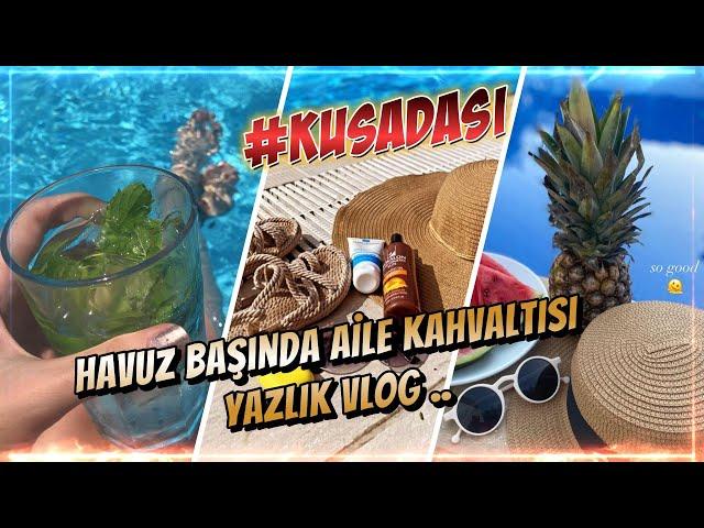 Havuz Başında AİLE Kahvaltısı / Yazlık vLOG / sıla yolu 2021 Yaz Tatili