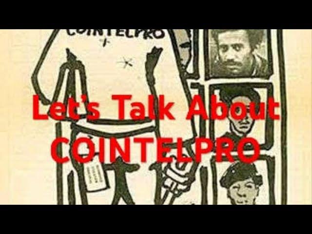 Let's Talk About COINTELPROWith Mikisa & Takiyah Thompson