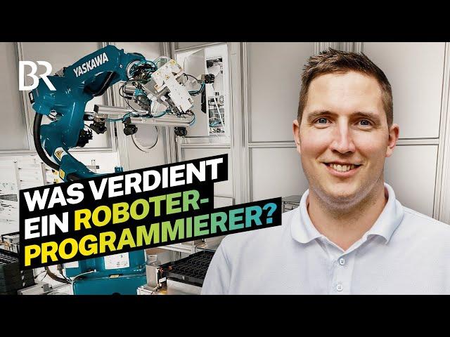 Mit Quali zum Roboter-Profi: Gehalt & Aufgaben eines Roboterprogrammierers I Lohnt sich das? I BR