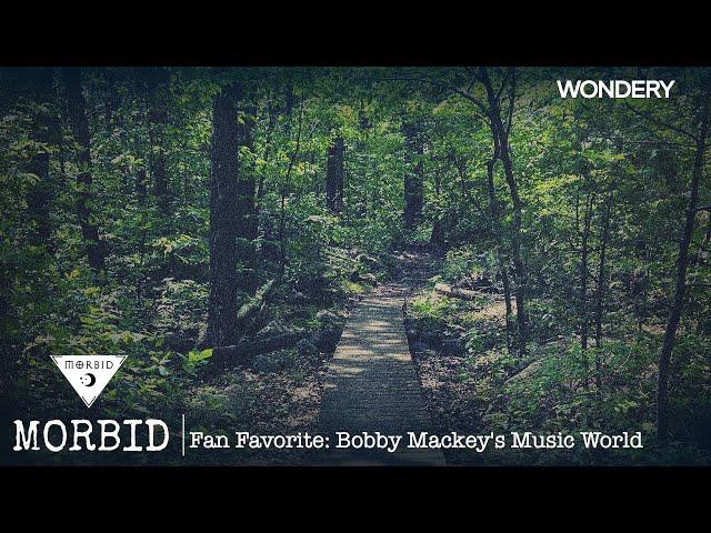 Fan Favorite: Bobby Mackey's Music World | Morbid | Podcast