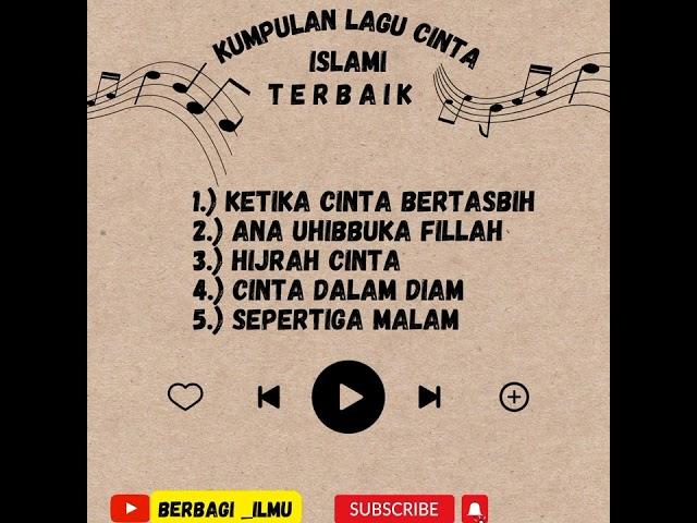 KUMPULAN LAGU CINTA ISLAMI || pilihan lagu terbaik ||  bikin baper  terkini #berbagi_ilmu2208