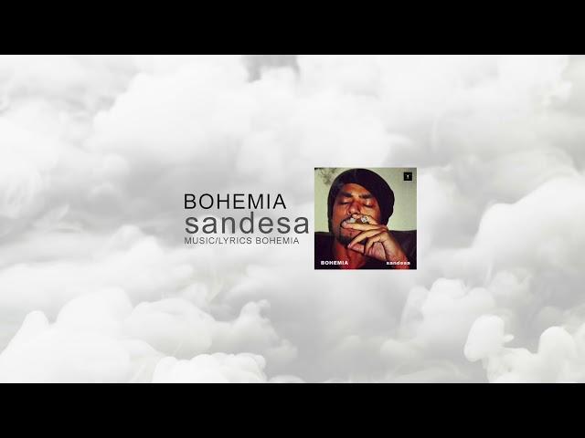 sandesa — bohemia (official audio)mp4.