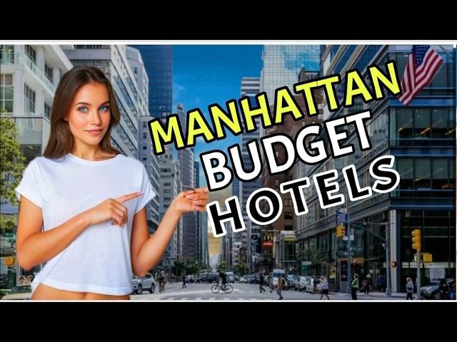 Best Affordable Hotels in Manhattan - For Families/ Couples/ Work Trips/ Party & Budget