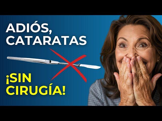 Cómo Prevenir o QUITAR las CATARATAS en los Ojos ¡Naturalmente!