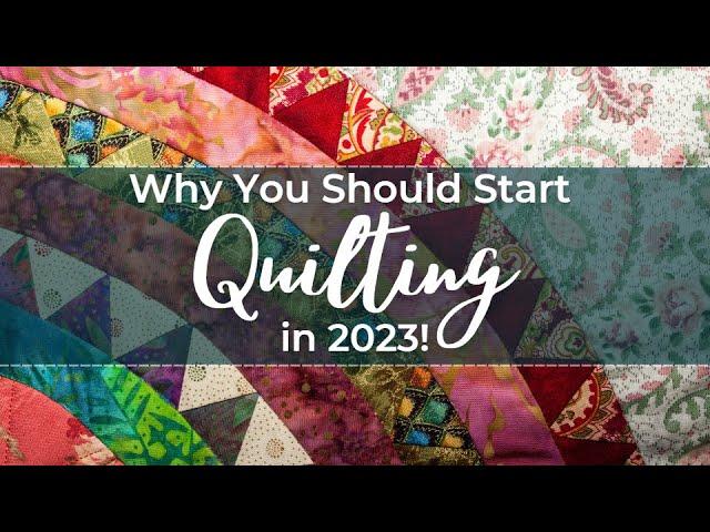 Why You Should Start QUILTING in 2023! | Takeover Tuesday Ep. 27