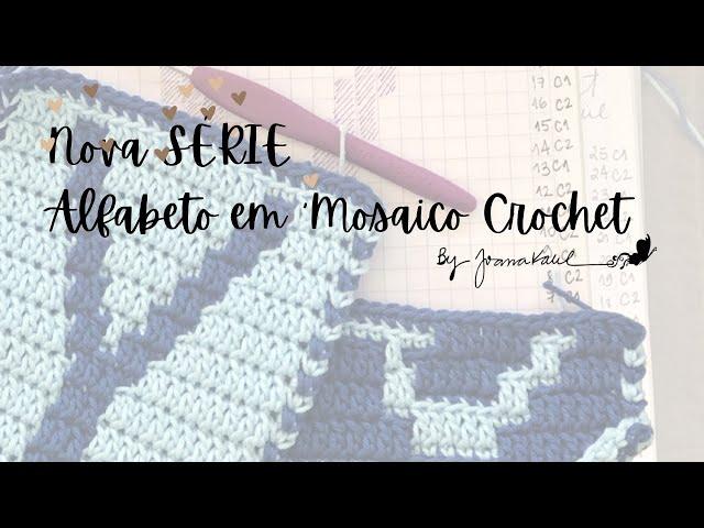 Nova SÉRIE: Alfabeto em #mosaicocrochet #by_joanakalil #semprecirculo