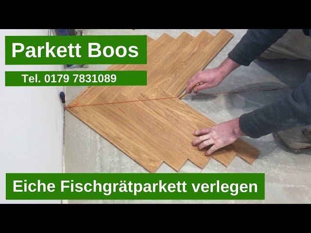 Eiche Fischgrätparkett verlegen, vollflächg verkleben in Köln, NRW. Parkett Boos Tel. 01797831089