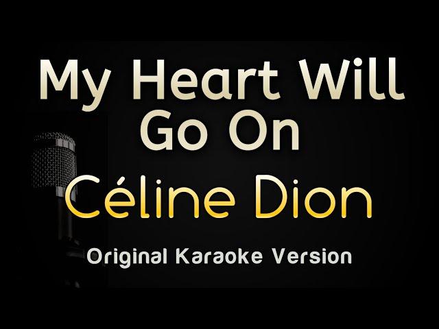 My Heart Will Go On - Céline Dion (Karaoke Songs With Lyrics - Original Key)