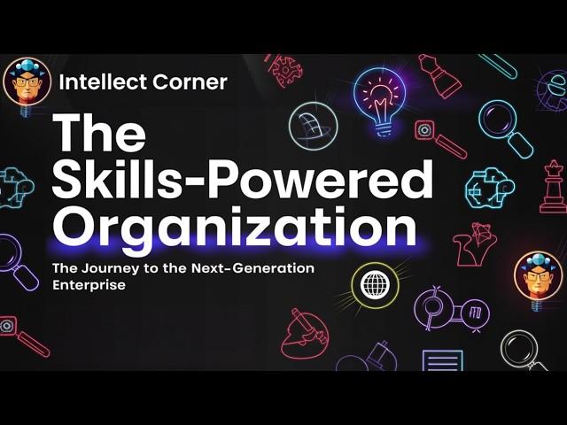 The Skills-Powered Organization by Ravin Jesuthasan, Tanuj Kapilashrami