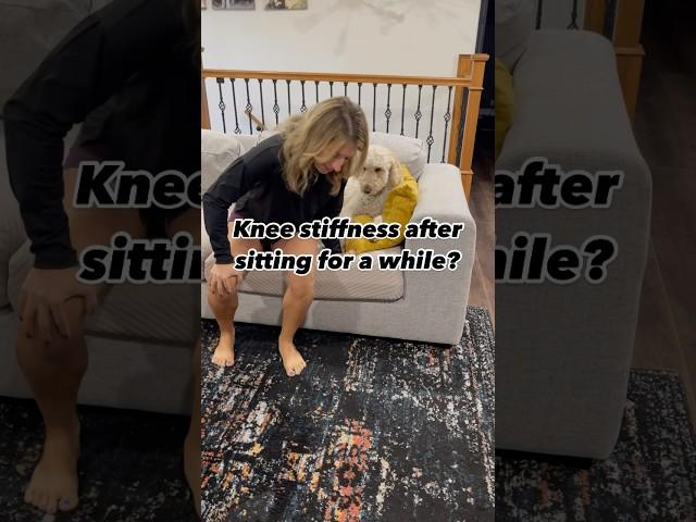 QUICK exercise to reduce knee stiffness after sitting