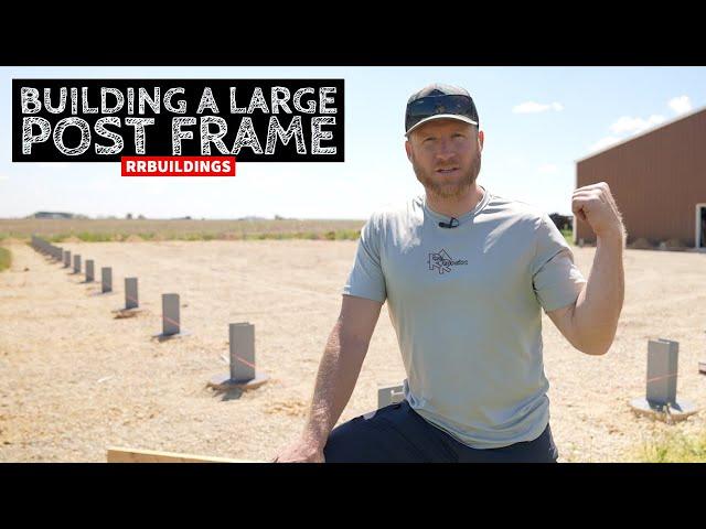 Part 1: Building a Large Post Frame WorkShop With TWO GUYS