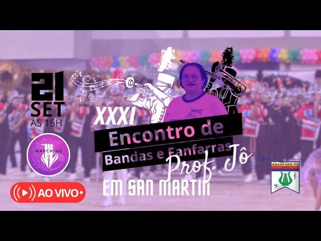 XXXI ENCONTRO DE BANDAS E FANFARRAS DA PROF. JÔ EM SAN MARTIN 2024  AO VIVO 