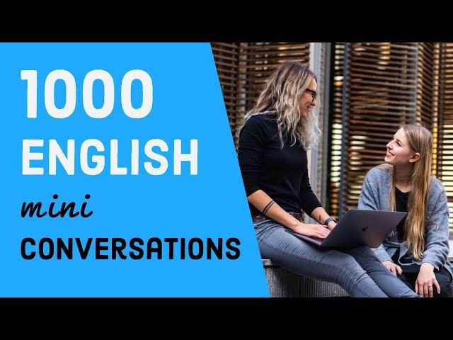 1000 English mini conversation & listening practice