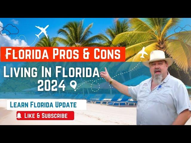 The REAL Pros and Cons Living in Florida 2024 | Moving to Florida 2024