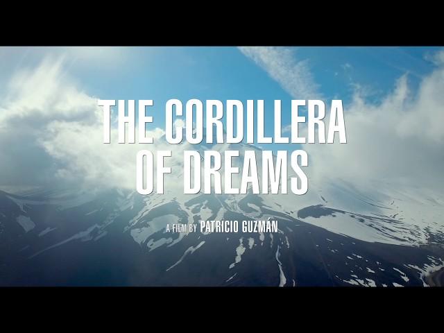 The Cordillera of Dreams / La Cordillère des songes (2019) - Trailer (English Subs)