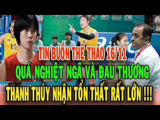 Tin nóng thể thao 16/11 thanh thúy nhận cái kết buồn sau trận đấu khiến người hâm mộ vô cùng lo lắng