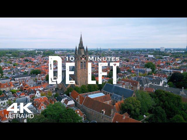 DELFT 2024  Drone Aerial 4K | South Holland Netherlands Nederland