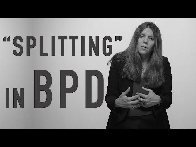 Splitting in BPD | ANTONIA NEW